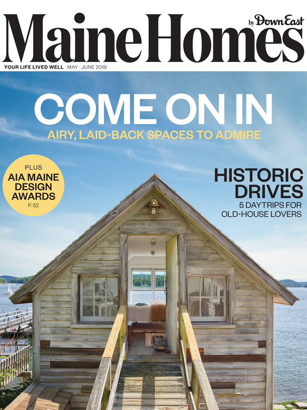 Maine Homes by Down East Magazine, May/June 2019