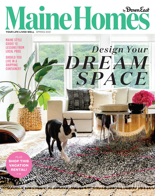 Maine Homes by Down East Magazine, Spring 2021
