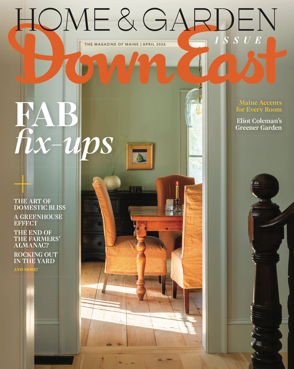 Cover of Down East Magazine, April 2026 edition, featuring scenic imagery and feature articles on Maine culture.