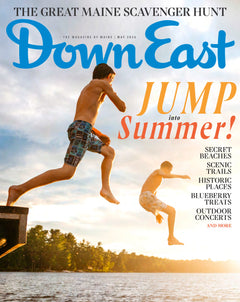 Cover of Down East Magazine, May 2026 issue, featuring scenic Maine landscape and magazine title in bold text.