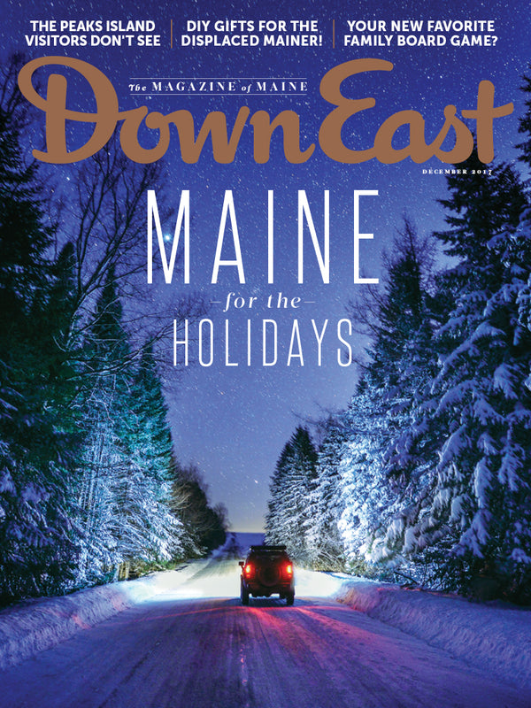 Down East Magazine, December 2017