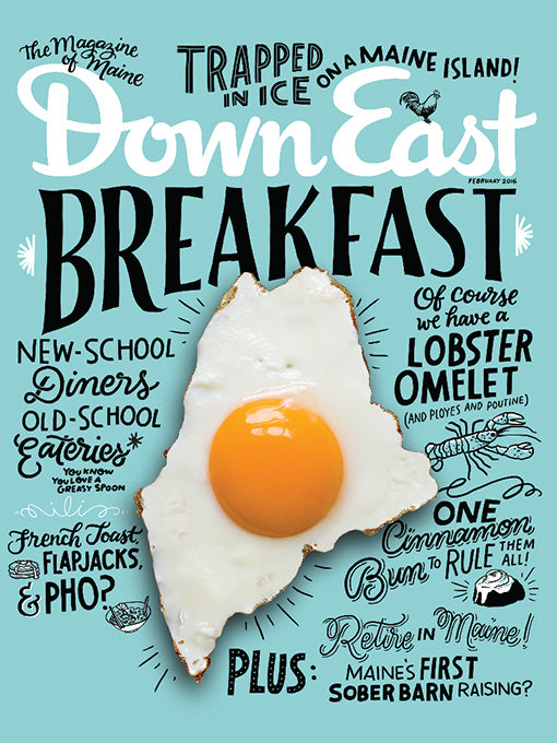 Down East Magazine, February 2016