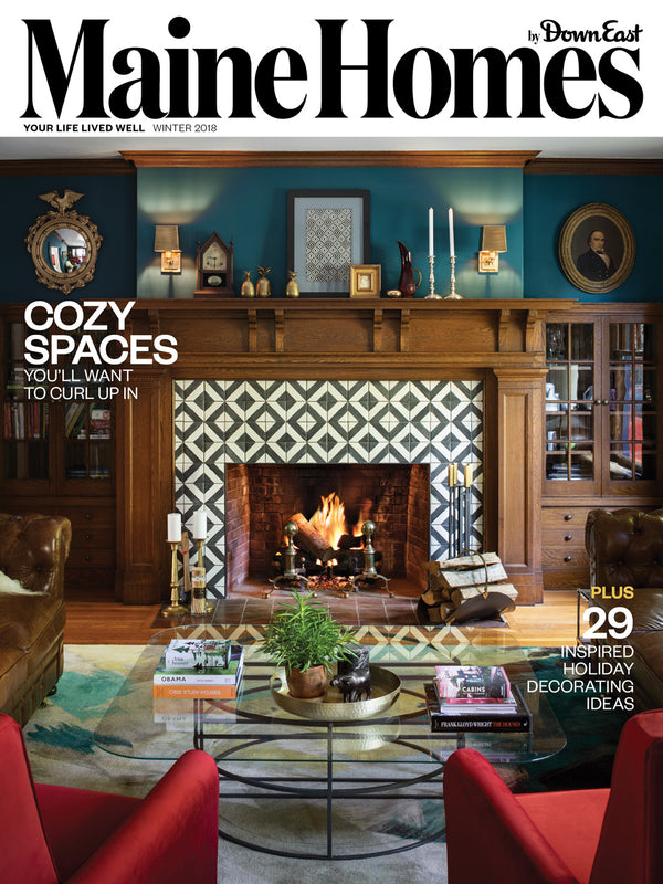 Maine Homes by Down East Magazine, Winter 2018