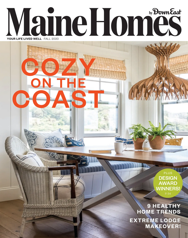Maine Homes by Down East Magazine, Fall 2020