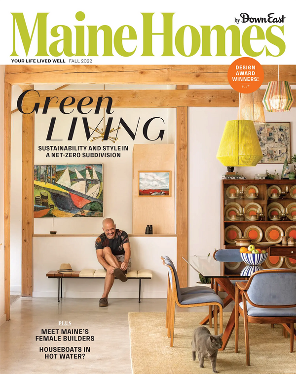 Maine Homes by Down East Magazine, Fall 2022 | Down East Shop