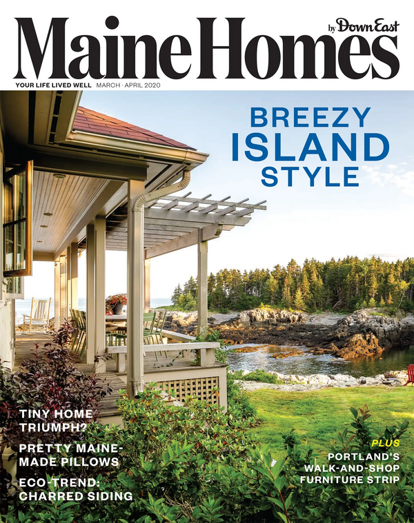 Maine Homes By Down East Magazine March April 2020 Down East Shop 