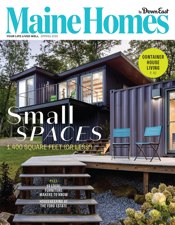 Maine Homes by Down East Magazine, Spring 2022